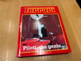 Ferrari Buch Piloti che gente...