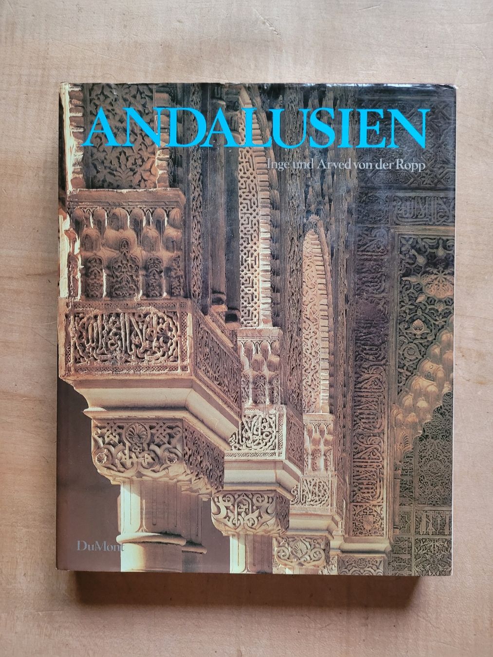 Bücher: Bildband Andalusien, Von der Ropp. Spanien. Kunstführer – Gebraucht aus Zürich von Engiadinabassa