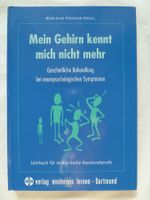 Mein Gehirn kennt mich nicht mehr