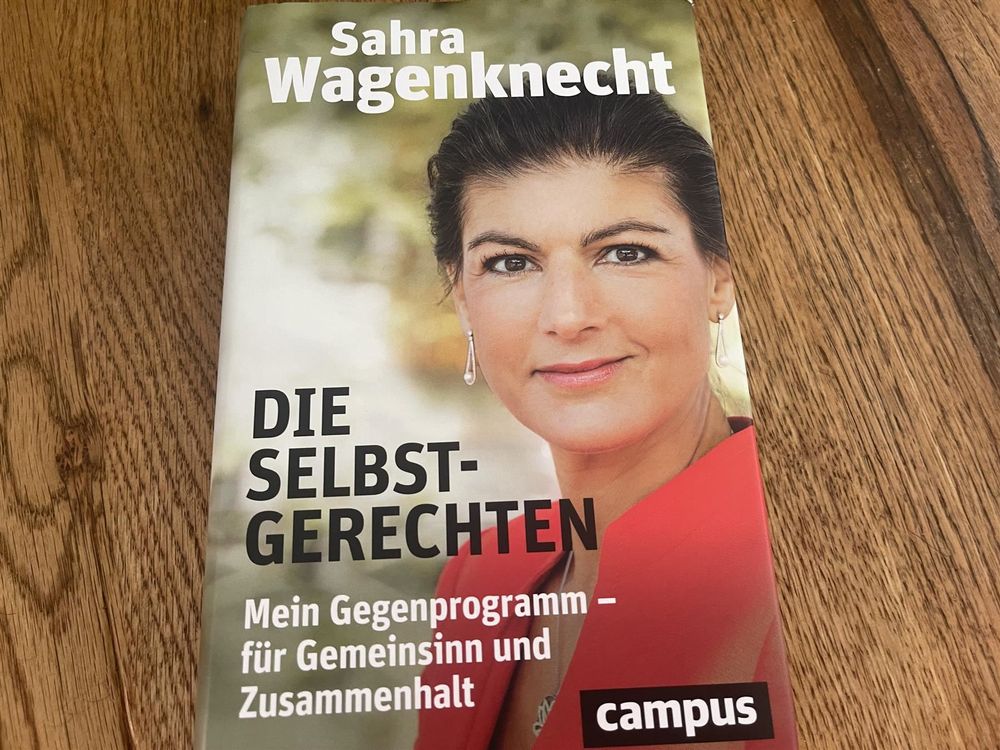 Sahra Wagenknecht: Die Selbstgerechten(3 | Kaufen Auf Ricardo