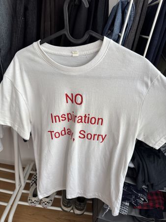 Weiss T-Shirt "No Inspiration Today, Sorry" Grösse S