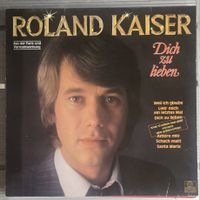 Roland Kaiser - Dich zu lieben - Vinyl Schallplatte Top!