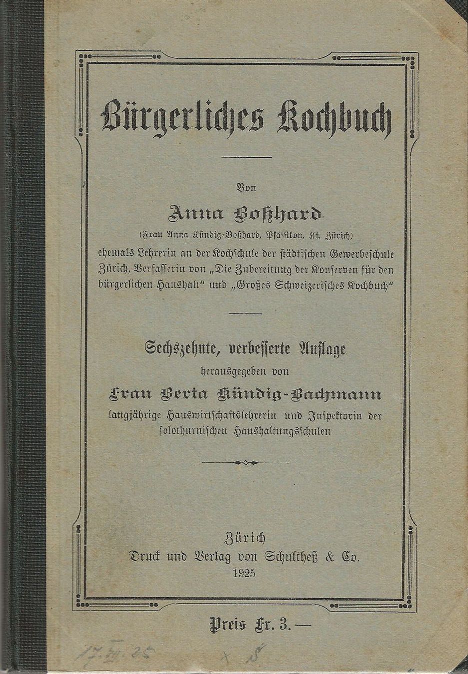 Libri: Bürgerliches Kochbuch 1925 – Usato da Bern venduto da Grindelwaldaus