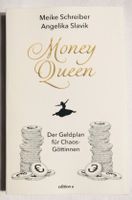Money Queen - Meike Schreiber & Angelika Slavik