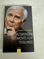 Joachim Fuchsberger - Altwerden ist nichts für Feiglinge