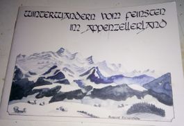 Winterwandern vom feinsten im Appenzellerland  (H. Stricker)