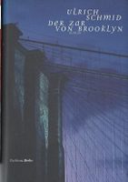 Schmid Ulrich - Der Zar von Brooklyn (geb) / Roman