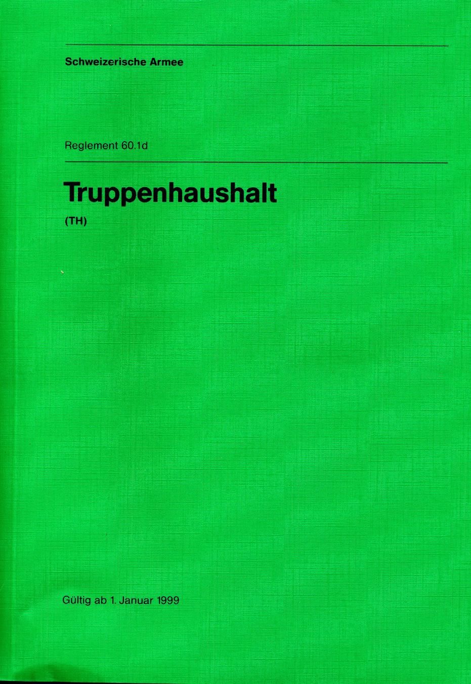 Libri: Reglement 60.1d, Truppenhaushalt – Usato da Lungern venduto da Kammer-Lungern
