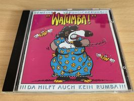 Gemeine Verunsicherung!!!* – Watumba!