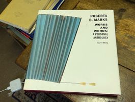 Roberta A. MARKS works and words