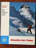 Walter Pause, Abseits der Piste, 100 stille Skitouren Alpen