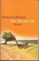 Rebecca Rymann - Wer Dornen sät