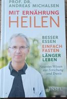 Mit Ernährung Heilen Prof. Dr. Andreas Michalsen neuwertig 