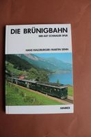 Die Brünigbahn : SBB auf schmaler Spur