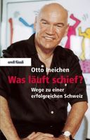 Ineichen Otto - Was läuft schief? (geb) / Wirtschaft