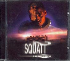 CD 2 Squatt Ce que je vois ce que je vis -CD Original 1998