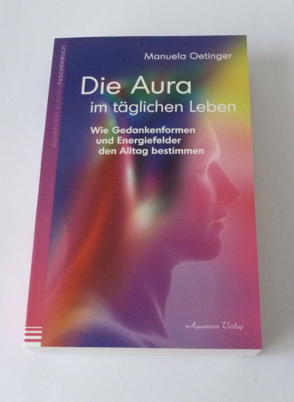Livres: Die Aura im täglichen Leben – Neuf avec emballage d'origine à Mauren par Yeelen 1