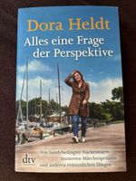Alles eine Frage der Perspektive - Dora Heldt (Kolumnen)