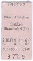 Billette Zürich Altstetten – Dietikon – Birmensdorf (ZH)