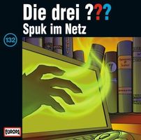 Die drei ???: Spuk im Netz CD 132