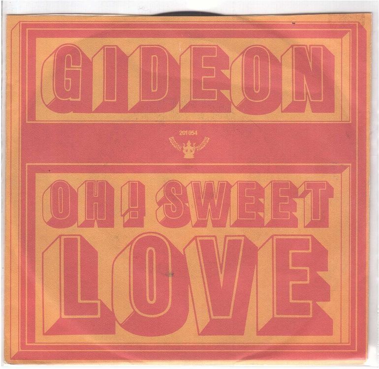 Schallplatten: Gideon  --  Oh sweet love  Single7 – Gebraucht aus Rheinau von asteng