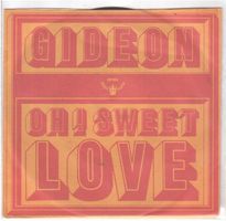 Gideon  --  Oh sweet love  Single7