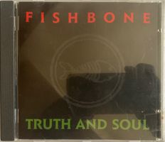 FISHBONE - TRUTH AND SOUL