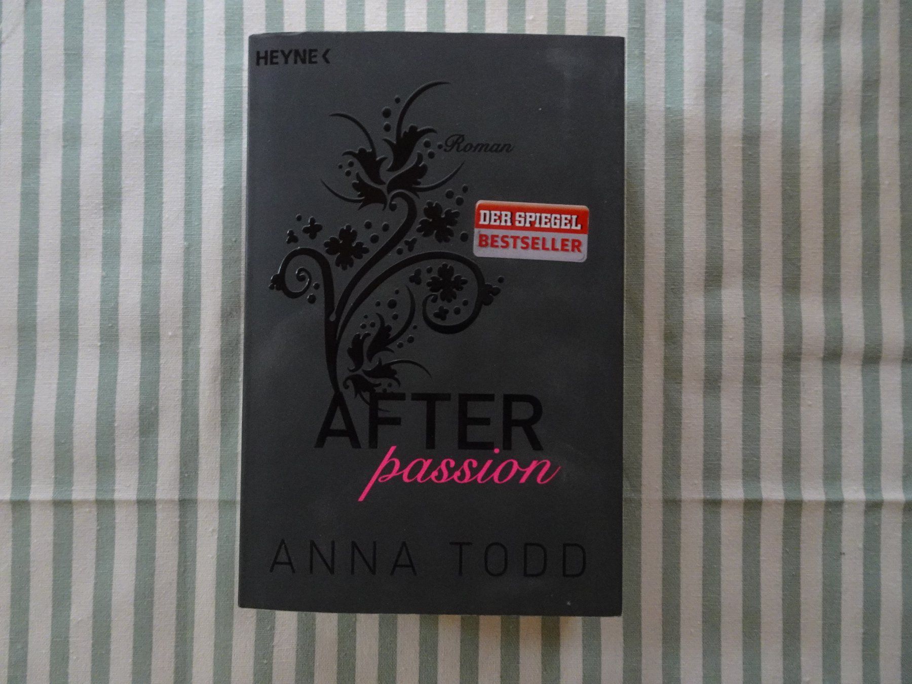 Libri: Anna Todd - After Passion - Roman - B391 – Usato da Küssnacht am Rigi venduto da Bookslove-Divers