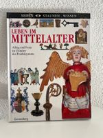Leben im Mittelalter - Sehen Staunen Wissen