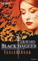 Ward J.R. - Black Dagger - Seelenjäger / Fantasy