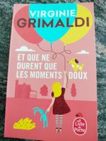 Et que ne durent que les moments doux Par Virginie Grimaldi