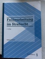 Fallbearbeitung im Strafrecht - Wolfgang Wohlers