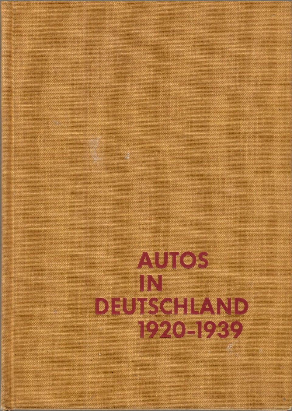 Libri: Autos in Deutschland 1920-1939 – Usato da Bern venduto da Grindelwaldaus