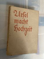 Ursel macht Hochzeit - Roman von Ernst Preussag