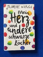 Mein Herz und andere schwarze Löcher von Jasmine Warga