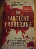 Die lautlose Eroberung. Mareike Ohlberg. Clive Hamilton. 