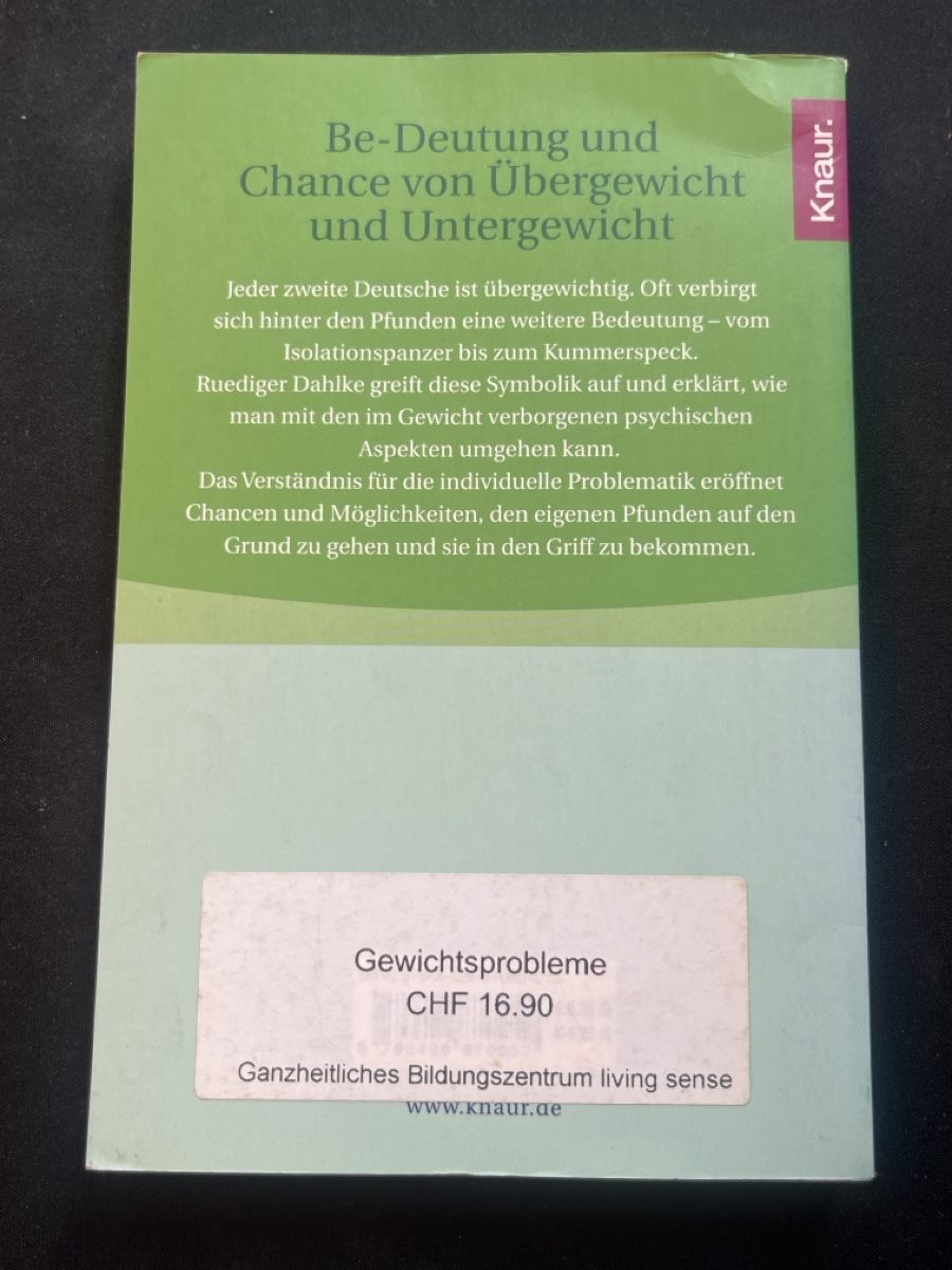Libri: Buch: Ruediger Dahlke - Gewichtsprobleme, Top! – Usato da Forch venduto da tieckr 1
