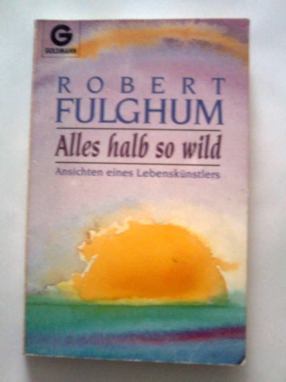 Libri: Robert Fulghum Alles halb so wild – Usato da Basel venduto da Alacant