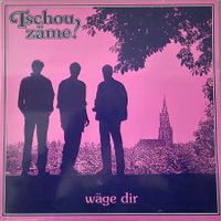 Tschou Zäme! LP – Wäge Dir
