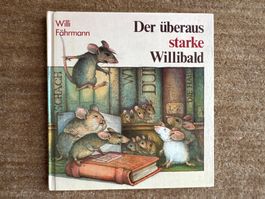 Der überaus starke Willibald - Willi Fährmann