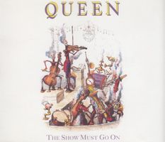 Queen The Show Must Go On 4 Titel