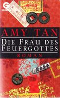 Tan Amy - Die Frau des Feuergottes / Roman