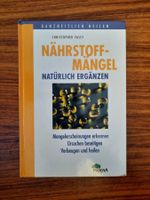Nährstoff-Mängel natürlich ergänzen von Christoper Vasey