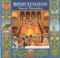 Rondo Veneziano CD Venezia Romantica