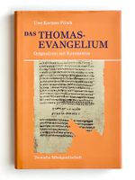 Thomasevangelium – Originaltext & Kommentar