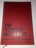 Die Schweiz im Herbst  (Klaus J. Stöhlker)    2.Aufl. ©'2016