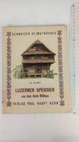Schweizer Heimatbücher: Luzerner Speicher 1951