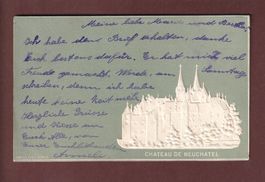 NEUCHÂTEL - Château - 1901 carte gauffrée
