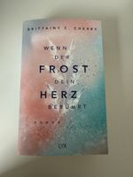 Brittainy C. Cherry: Wenn der Frost dein Herz berührt