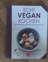 Kochbuch Echt Vegan Kochen Michael Koch gebraucht